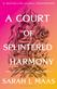A Court of Splintered Harmony