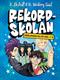 Rekordskolan : del 1-3 : <samlingsvolym>
