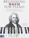 Beginning Bach for piano