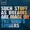 Such Stuff As Dreams Are Made On