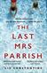 The last Mrs. Parrish : a novel