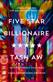 Five star billionaire : a novel