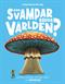 Kan svampar rädda världen?