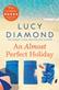 An almost perfect holiday