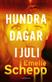 Hundra dagar i juli : <spänningsroman>