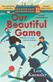 Our Beautiful Game