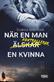 När en man älskar kontrollerar en kvinna