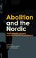 Abolition and the Nordic : transatlantic slavery and the traces of resistance