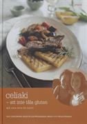 Celiaki - att inte tåla gluten : må bra och ät gott