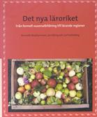 Det nya läroriket : från formell vuxenutbildning till lärande regioner