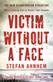 Victim without a face
