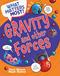 What Matters Most?: Gravity and Other Forces