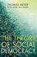 The Theory of Social Democracy