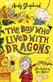 The boy who lived with dragons