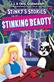 Stinky's Stories #6: Stinking Beauty