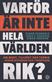 Varför är inte hela världen rik?  Om makt, tillväxt och teknik