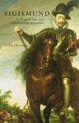Sigismund : en biografi över den svensk-polske monarken