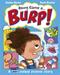 Along Came a... Burp!