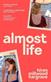 Almost Life