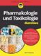 Pharmakologie und Toxikologie fur Dummies