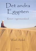 Det andra Egypten : resor i ingenmansland