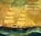 Drömmar om seglande skepp : Gävles sjöhistoria i kaptenstavlor
