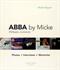Abba by Micke : photos, interviews, memories : <fantastic moments!>