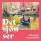 Det sjön ser