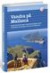 Vandra i bergen på Mallorca : en komplett guide till långleden GR 221 och tips på dagsturer i Serra de Tramuntana