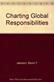 Charting Global Responsibilities