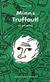 Minns Truffaut! : en antologi