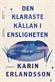 Den klaraste källan i Ensligheten