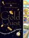 Gold quest : <a treasure trail through history>