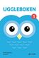 Uggleboken. 1