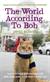 The world according to Bob : <the further adventures of one man and his street-wise cat>