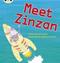 Bug Club Phonics - Phase 3 Unit 9: Meet Zinzan