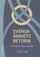 Svenskämnets retorik : handbok för lärare