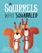The squirrels who squabbled