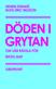 Döden i grytan : om vår rädsla för riktig mat