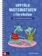 Upptäck matematiken i förskolan : 100 kopieringsunderlag