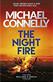 The night fire : <the new Ballard & Bosch thriller>