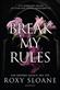 Break my rules