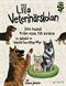 Lilla veterinärskolan - din hund från nos till svans