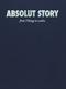 Absolut story : from Vikings to vodka
