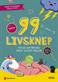 99 livsknep för dig som mår bra, dåligt och mittemellan : en bok om psykisk hälsa och känslor för dig på mellanstadiet