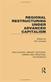 Regional Restructuring Under Advanced Capitalism