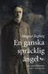 En ganska spräcklig ängel : Hjalmar Söderberg i brev och bilder : en historia om liv, dikt och kärlek