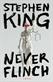 Never flinch : a novel