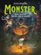 Monster : stora boken om världens värsta vidunder : från troll & jättar till yeti & orcher