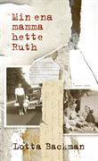 Min ena mamma hette Ruth : roman